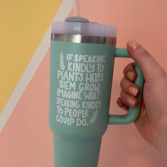 Kind To Plants - Sage Green 40 oz Tumbler